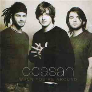 Ocasan - When You're Around download mp3