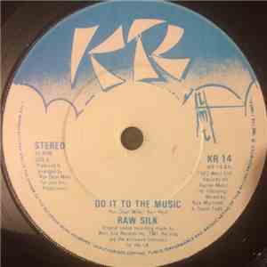 Raw Silk - Do It To The Music download mp3