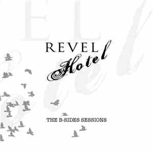 Revel Hotel - The B-Sides Sessions download mp3