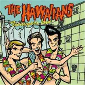 The Hawaiians  - Teenagers Love download mp3
