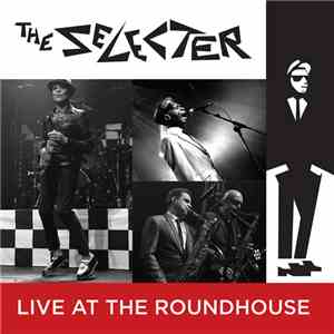 The Selecter - Live At The Roundhouse mp3 download