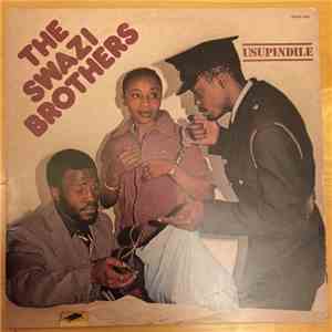 The Swazi Brothers - Usupindile download mp3