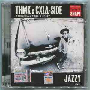 ТНМК & Сxiд-Side - Jazzy Live download mp3