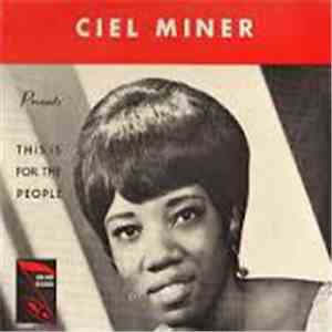 Ciel Miner - This Is For The People download mp3
