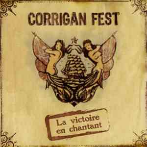 Corrigan Fest - La Victoire En Chantant download mp3