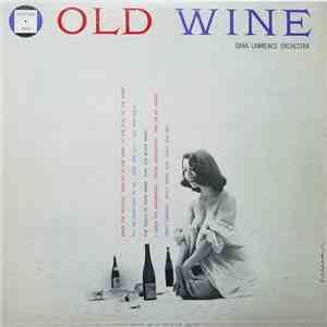 Dana Lawrence Orchestra - Old Wine download mp3