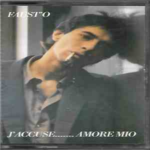 Faust'o - J'Accuse...Amore Mio download mp3