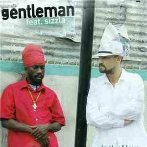 Gentleman Feat. Sizzla - Lack Of Love mp3 download