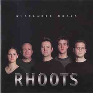 Glengarry Bhoys - Rhoots download mp3
