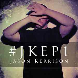 Jason Kerrison - #JKEP1 download mp3