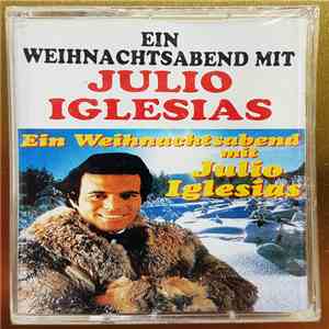 Julio Iglesias - Ein Weihnachtsabend Mit Julio Iglesias mp3 download