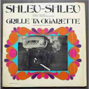 Les Shleu-Shleu - Grille Ta Cigarette download mp3