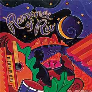 Os Sofisticados - Romance Of Rio download mp3
