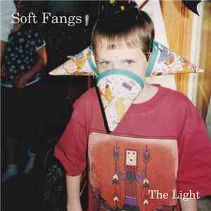 Soft Fangs - The Light download mp3