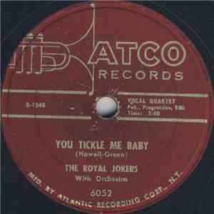 The Royal Jokers  - You Tickle Me Baby / Stay Here download mp3
