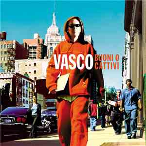 Vasco - Buoni O Cattivi download mp3
