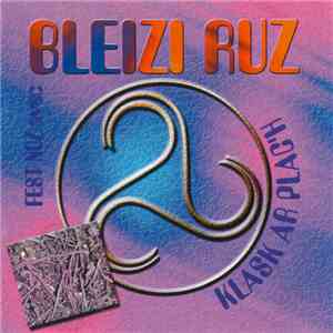 Bleizi Ruz - Klask Ar Plac'h mp3 download