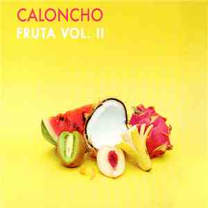 Caloncho - Fruta Vol. II download mp3