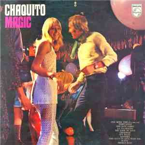 Chaquito - Chaquito Magic download mp3