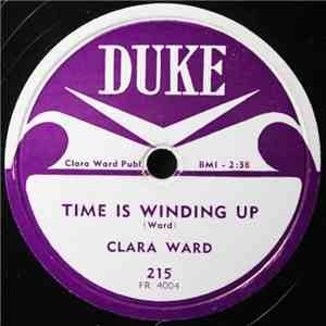 Clara Ward - Time Is Winding Up / Whosoever Will download mp3