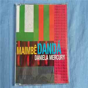 Daniela Mercury - Maimbê Dandá download mp3
