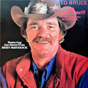 Ed Bruce - The Singing Sheriff Of the TVSeries 'MAVERICK' download mp3