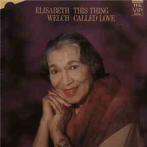 Elisabeth Welch - This Thing Called Love mp3 download