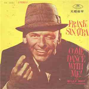Frank Sinatra with Billy May And His Orchestra - Come Dance With Me! download mp3