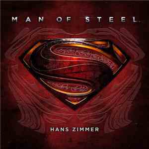 Hans Zimmer - Man Of Steel - Original Motion Picture Soundtrack download mp3