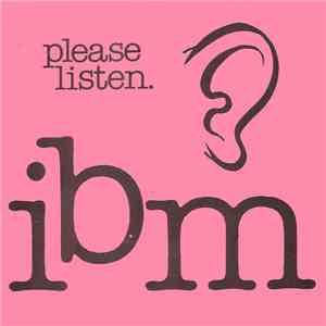 ibm  - Please Listen. mp3 download