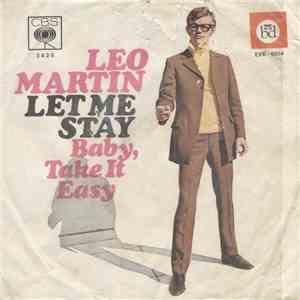 Leo Martin  - Let Me Stay / Baby, Take It Easy mp3 download