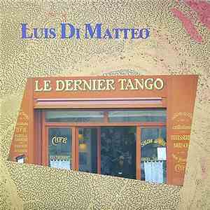 Luis Di Matteo - Le Dernier Tango download mp3