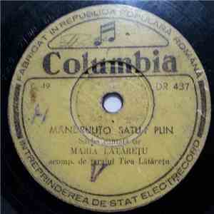 Maria Lătărețu / Unknown Artist - Mândrulițo, Satu-i Plin / Pleca... download mp3