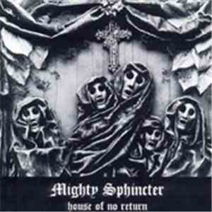 Mighty Sphincter - House Of No Return download mp3