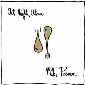 Mike Posner  - At Night, Alone. download mp3