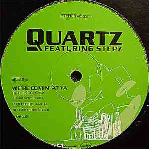 Quartz  Featuring Stepz - We're Comin' At Ya (Richie's Dope Mix) download mp3