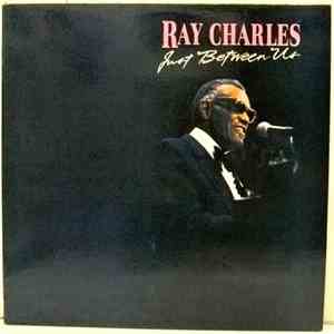 Ray Charles - Just Between Us download mp3