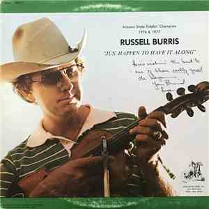 Russel Burris - Jus' Happen To Have It Along download mp3