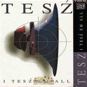 Tesz - I Tesz' Em All download mp3