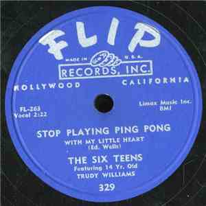 The Six Teens - Stop Playing Ping Pong With My Little Heart / My Secret mp3 download