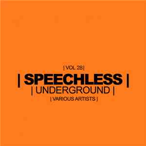 Various - Speechless Underground Vol. 28 download mp3