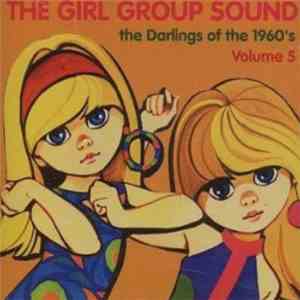 Various - The Girl Group Sound Volume 5 mp3 download