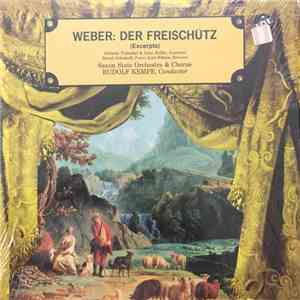 Weber / Saxon State Orchestra & Chorus , Conducted By Rudolf Kempe - Der Freischütz (Excerpts) download mp3