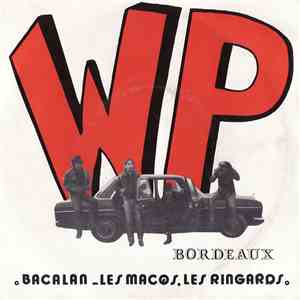 WP  - Les Macqs, Les Ringards / Bacalan download mp3