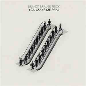 Brandt Brauer Frick - You Make Me Real mp3 download