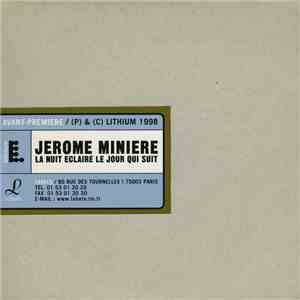 Jérôme Minière - La Nuit Éclaire Le Jour Qui Suit download mp3