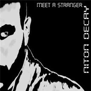 Niton Decay - Meet A Stranger download mp3