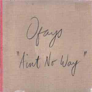 Ofays - Ain't No Way download mp3