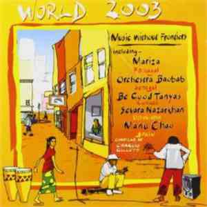 Various - World 2003 - Music Without Frontiers Compiled By Charlie Gillett download mp3