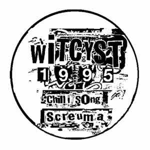 Witcyst - Screuma / Chilli Song download mp3